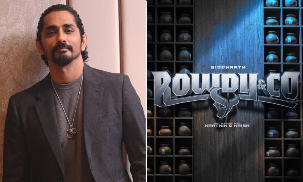 சித்தார்த்தின் ‘ரெளடி&கோ’ டைட்டில் லுக் வெளியீடு | Actor Siddharth's Rowdy and Co Title Look Release