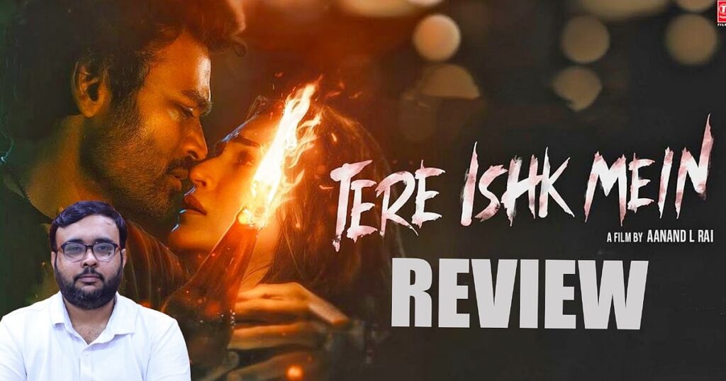 Tere Ishk Mein Movie Review | Dhanush, Kriti S | AR Rahman | Aanand L Rai | Cinema Vikatan