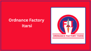 OFB Itarsi Jobs 2026 – Apply Offline for 265 Chemical Process Worker Posts